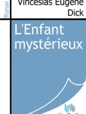 cover image of L'Enfant mystérieux